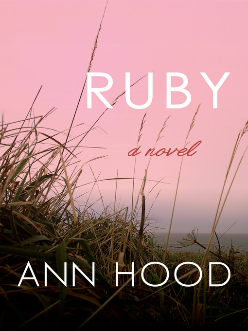 Title details for Ruby by Ann Hood - Wait list